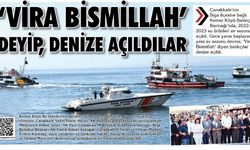 'Vira Bismillah' Diyen Balıkçılar Denize Açıldı