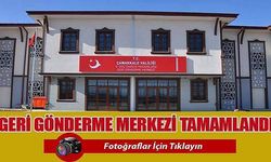 Ayvacık Geri Gönderme Merkezi tamamlandı