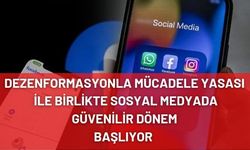 ‘Sosyal Medyada Güvenli Dönem’ Başlıyor