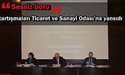 ‘Sessiz boru’ tartışmaları Ticaret ve Sanayi Odası’na yansıdı