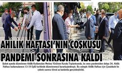 Ahilik Haftası’nın coşkusu pandemi sonrasına kaldı