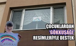 Çocuklardan ‘gökkuşağı’ resimleriyle destek