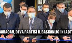 Babacan, Deva Partisi İl Başkanlığı Açtı