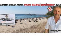 Kabatepe Orman Kampı ‘sosyal mesafeli şemsiyelerle’ açıldı