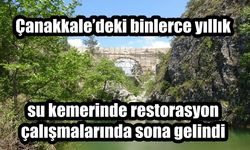 5 bin yıllık Troya Kenti’ne su taşınmasını sağlayan kemerin restorasyonu tamamlanmak üzere (VİDEO)