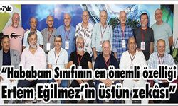 “Hababam Sınıfının en önemli özelliği Ertem Eğilmez’in üstün zekâsı”  