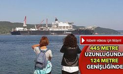 Dev gemi Çanakkale Boğazı'ndan geçti (VİDEO)