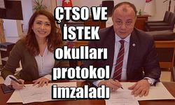 ÇTSO VE İSTEK okulları protokol imzaladı