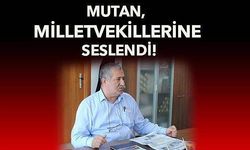 Başkan Mutan, milletvekillerine seslendi!