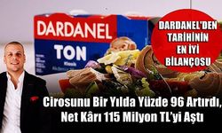 DARDANEL İLK YARIYILDA TARİHİNİN EN İYİ BİLANÇOSUNU AÇIKLADI