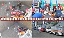 Ambara düşen gemi adamı için kurtarma operasyonu