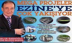 Mega projeler Ezine’ye çok yakıştı