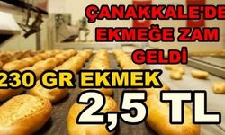 Çanakkale’de ekmeğe zam geldi!