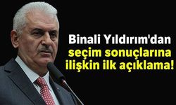 Binali Yıldırım'dan seçim sonuçlarına ilişkin ilk açıklama