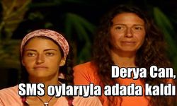 Derya Can, SMS oylarıyla adada kaldı