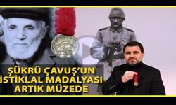 Kurtuluş Savaşı gazisinin madalyası Çanakkale müzesinde (VİDEO)