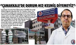 'Çanakkale’de durum hız kesmiş diyemeyiz'