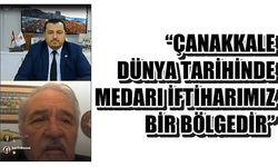 “Çanakkale dünya tarihinde medarı iftiharımız bir bölgedir”