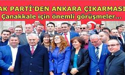 Ak Parti Çanakkale yönetimlerinden Ankara çıkarması...