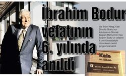 İbrahim Bodur vefatının 6. yılında anıldı