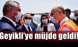 Geyikli’ye müjde geldi!