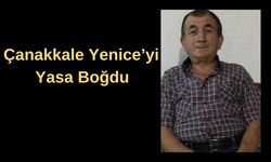 Çanakkale Yenice'yi yasa boğdu