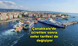 Çanakkale’de ücretten sonra sefer tarifesi de değişiyor