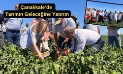 Çanakkale’de  tarımın geleceğine yatırım!