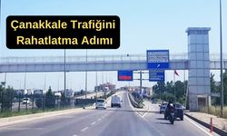 Çanakkale trafiğini rahatlatma adımı