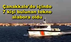 Çanakkale'de içinde 7 kişi bulunan tekne alabora oldu