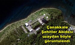 Çanakkale Şehitler Abidesi uzaydan böyle görüntülendi