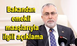 Bakandan emekli maaşlarıyla ilgili açıklama