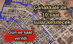 Çanakkale'de 10 saat sular kesilecek