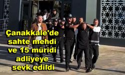 Çanakkale'de sahte mehdi ve 15 müridi adliyeye sevk edildi