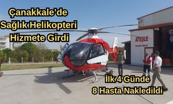 Çanakkale’de sağlık helikopteri hizmete girdi (VİDEO)