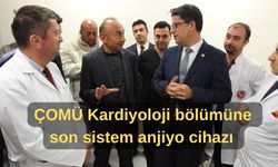 ÇOMÜ Kardiyoloji bölümüne son sistem anjiyo cihazı