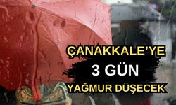 Çanakkale'ye 3 gün yağmur düşecek