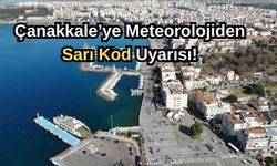 Çanakkale'ye Meteorolojiden sarı kodlu uyarı!