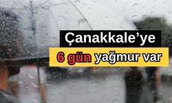 Çanakkale’ye 6 gün yağmur var!