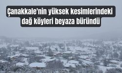 Çanakkale'nin dağ köyleri beyaza büründü (TIKLA İZLE)