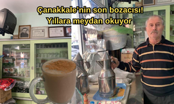 Çanakkale’nin son bozacısı! Yıllara meydan okuyor