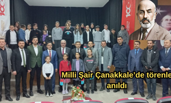 Milli Şair Çanakkale’de  törenle anıldı