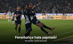 Fenerbahçe, Konya'da 3 golle kazandı