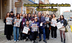 Geleceğin Gazetecileri sokakta Gazete dağıttı (VİDEO)