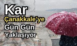 Kar Çanakkale’ye gün gün yaklaşıyor