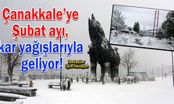 Çanakkale’ye Şubat, kar yağışlarıyla geliyor!