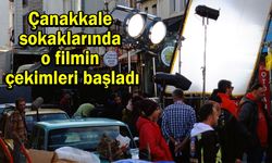 Çanakkale sokaklarında o filmin çekimleri başladı