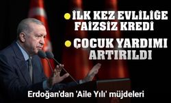 Cumhurbaşkanı Erdoğan’dan ’Aile Yılı’ müjdeleri