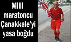 Milli maratoncu  Çanakkale’yi yasa boğdu