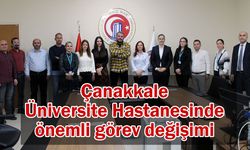 Çanakkale Üniversite Hastanesinde önemli görev değişimi